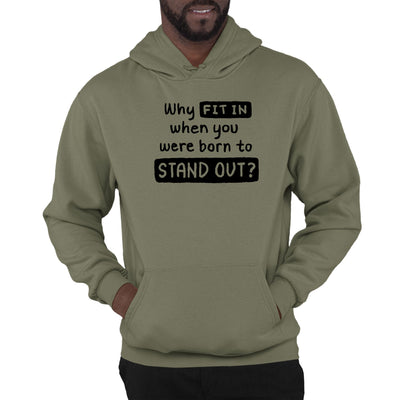 Mens Graphic Hoodie Why Fit In When You Were Born To Stand Out Black - Unisex