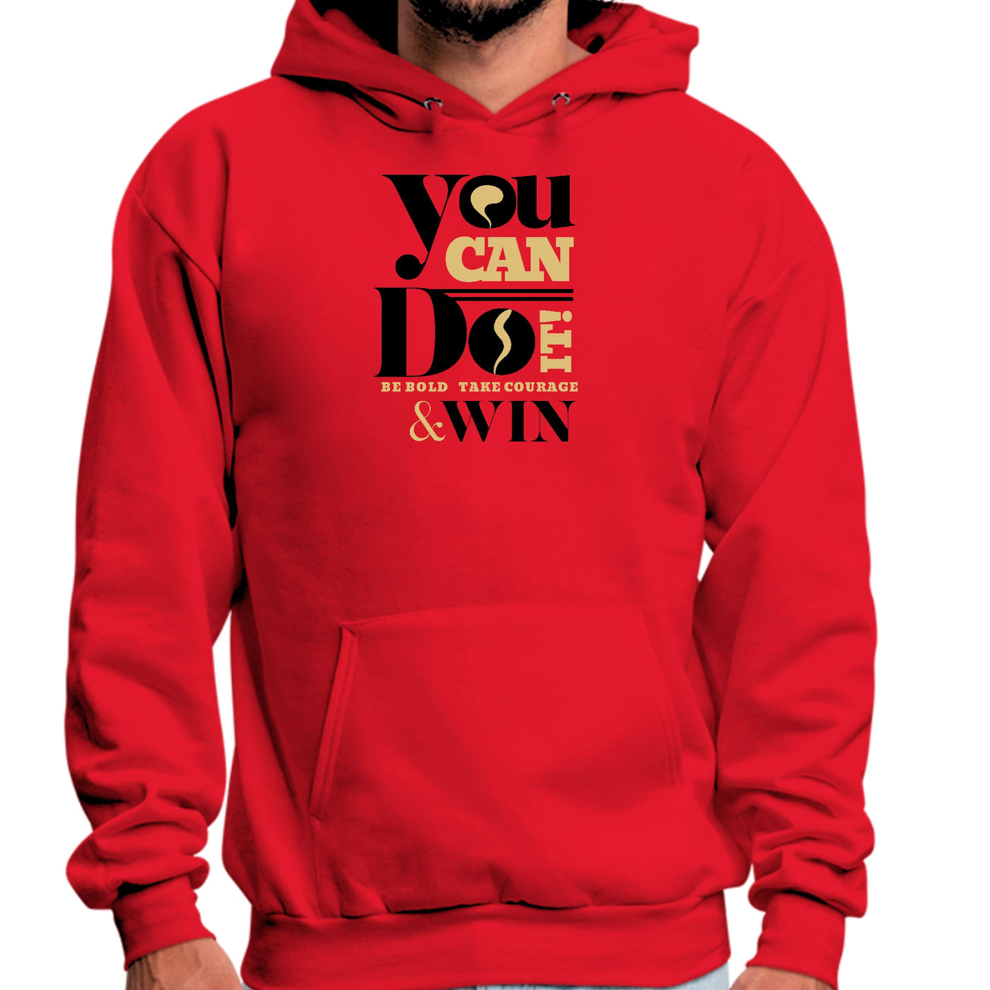 Mens Graphic Hoodie You Can Do It Be Bold Take Courage Win - Unisex | Hoodies