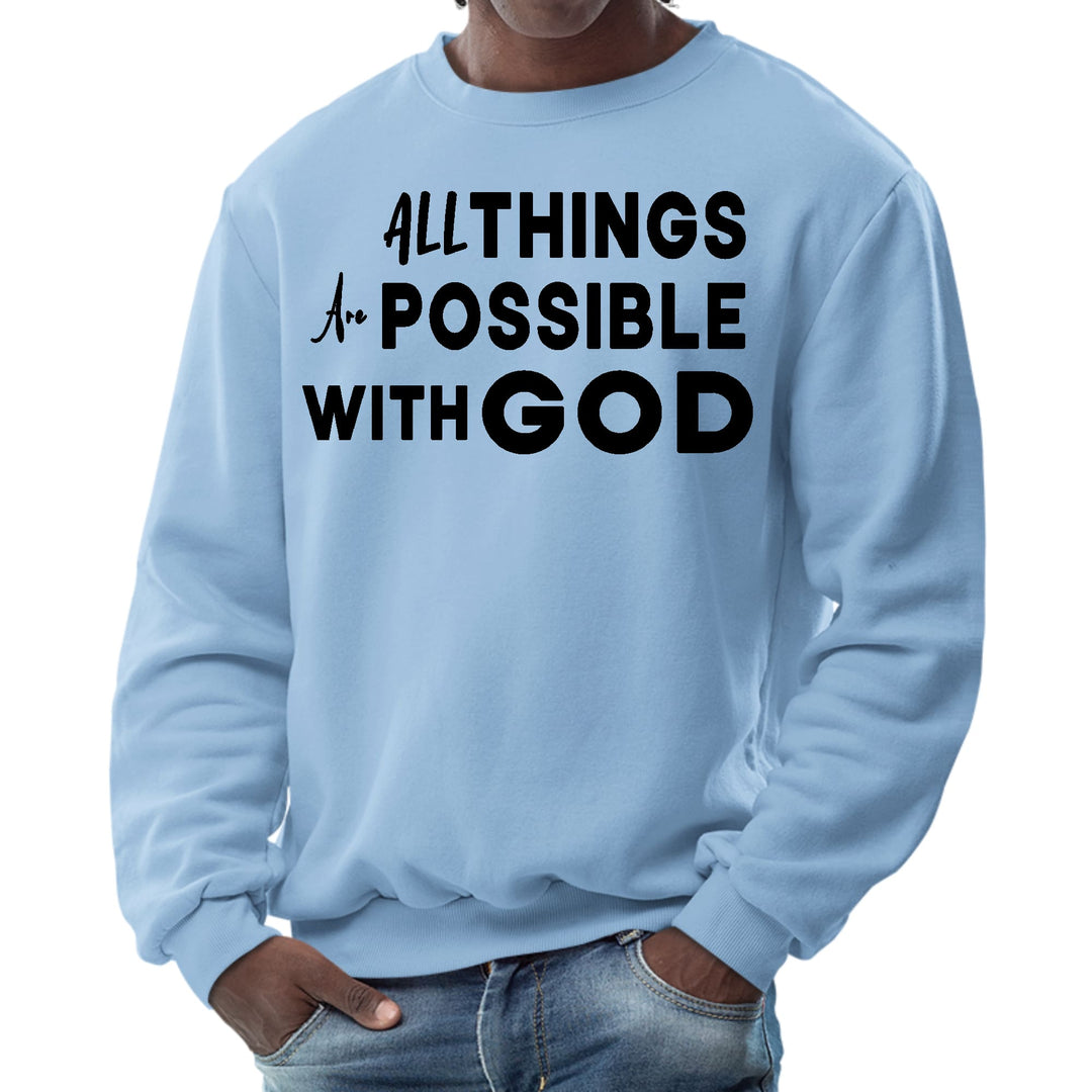 Mens Graphic Sweatshirt All Things are Possible with God Black - Mens