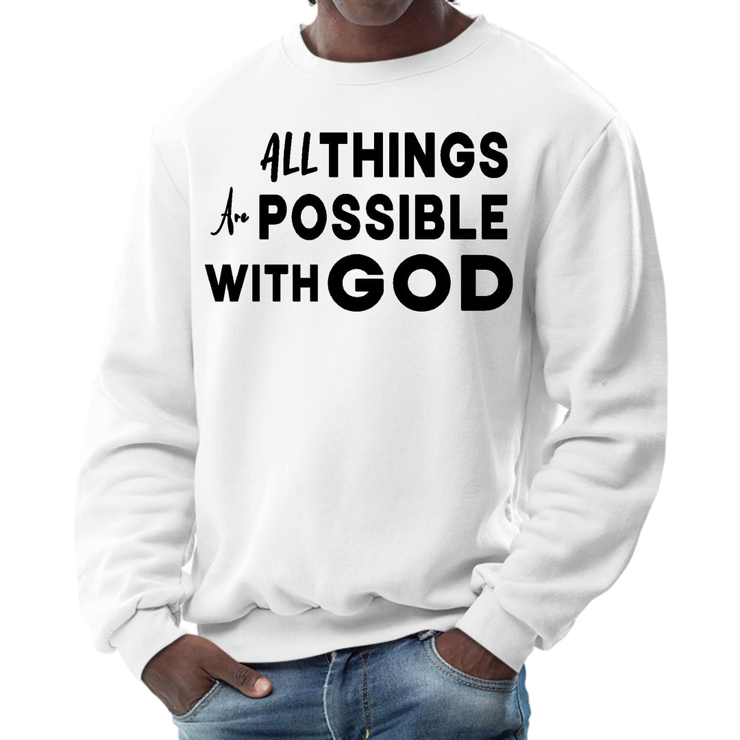 Mens Graphic Sweatshirt All Things are Possible with God Black - Mens