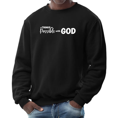 Mens Graphic Sweatshirt All Things Are Possible With God - Mens | Sweatshirts