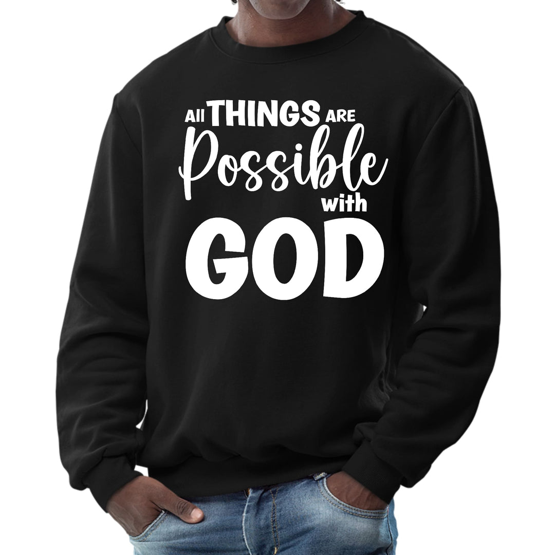 Mens Graphic Sweatshirt All Things are Possible with God - Mens | Sweatshirts