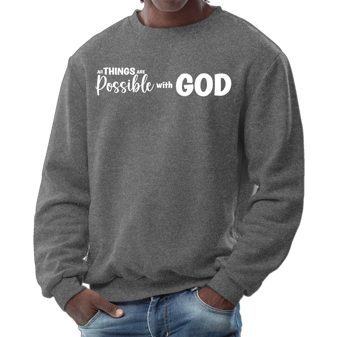 Mens Graphic Sweatshirt All Things are Possible with God - Mens | Sweatshirts