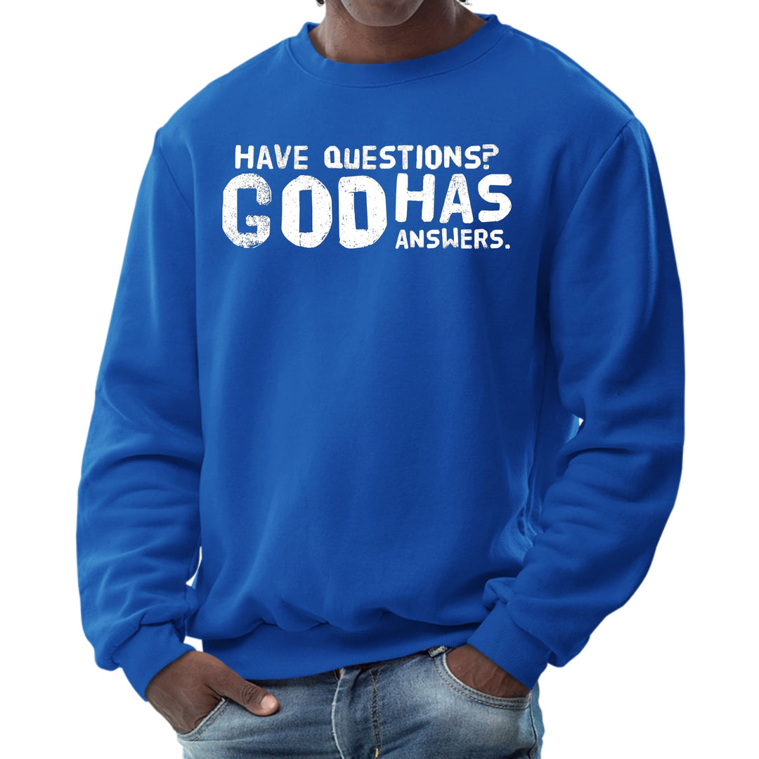 Mens Graphic Sweatshirt have Questions God has Answers - Mens | Sweatshirts