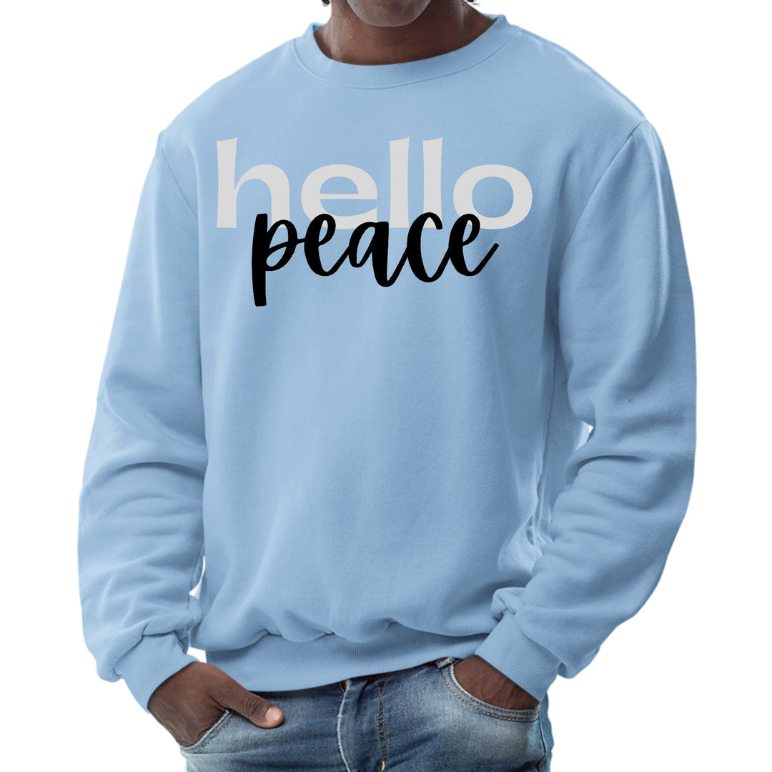 Mens Graphic Sweatshirt Hello Peace Motivational Peaceful Aspiration - Mens