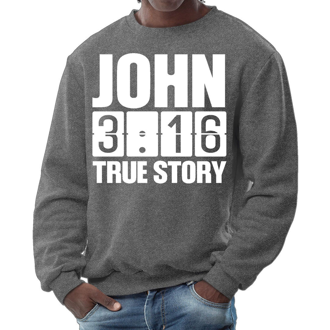 Mens Graphic Sweatshirt John 3:16 True Story Print - Mens | Sweatshirts