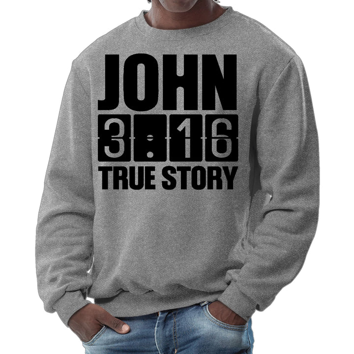 Mens Graphic Sweatshirt John 3:16 True Story Print - Mens | Sweatshirts