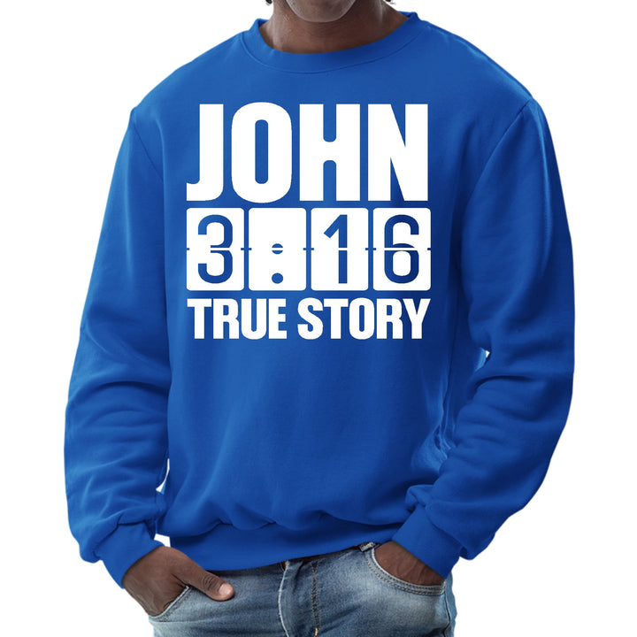 Mens Graphic Sweatshirt John 3:16 True Story Print - Mens | Sweatshirts