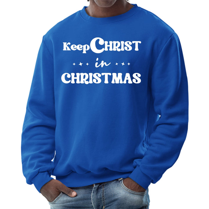 Mens Graphic Sweatshirt Keep Christ in Christmas Christian Holiday - Mens