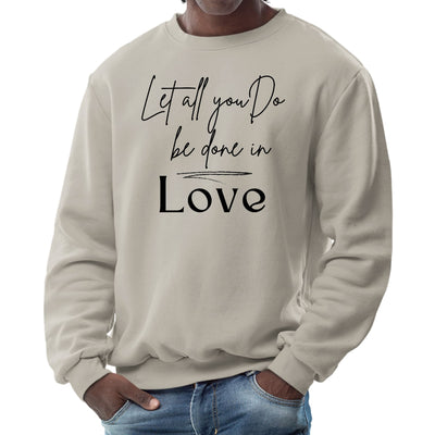 Mens Graphic Sweatshirt Let All You Do Be Done In Love Black - Mens