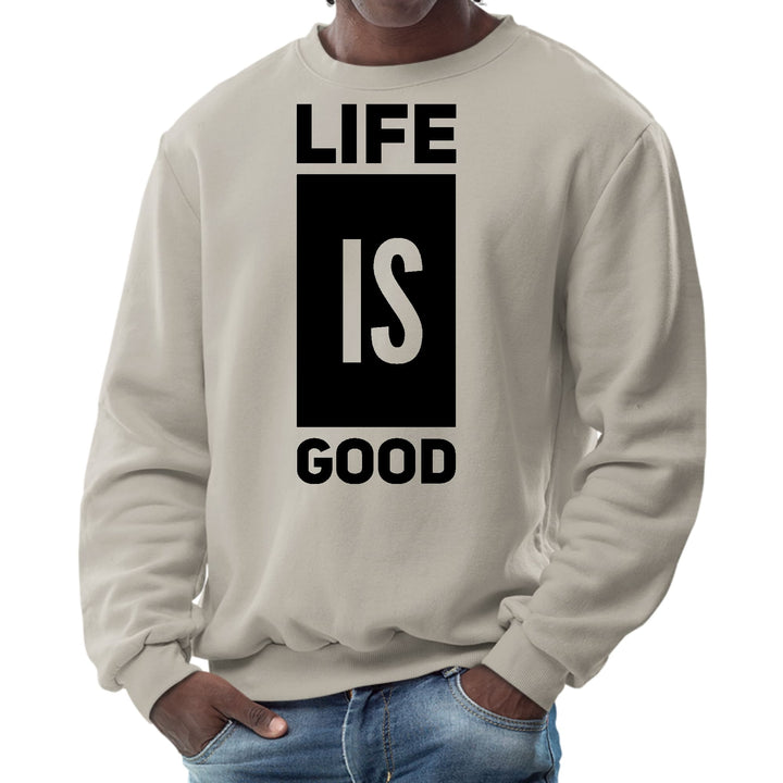 Mens Graphic Sweatshirt Life is Good - Mens | Sweatshirts