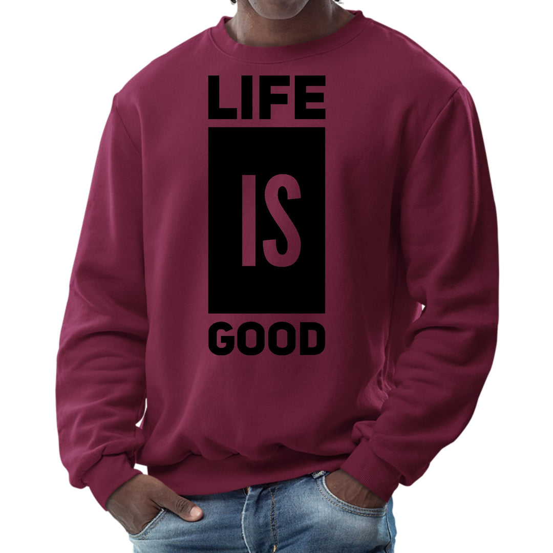 Mens Graphic Sweatshirt Life is Good - Mens | Sweatshirts