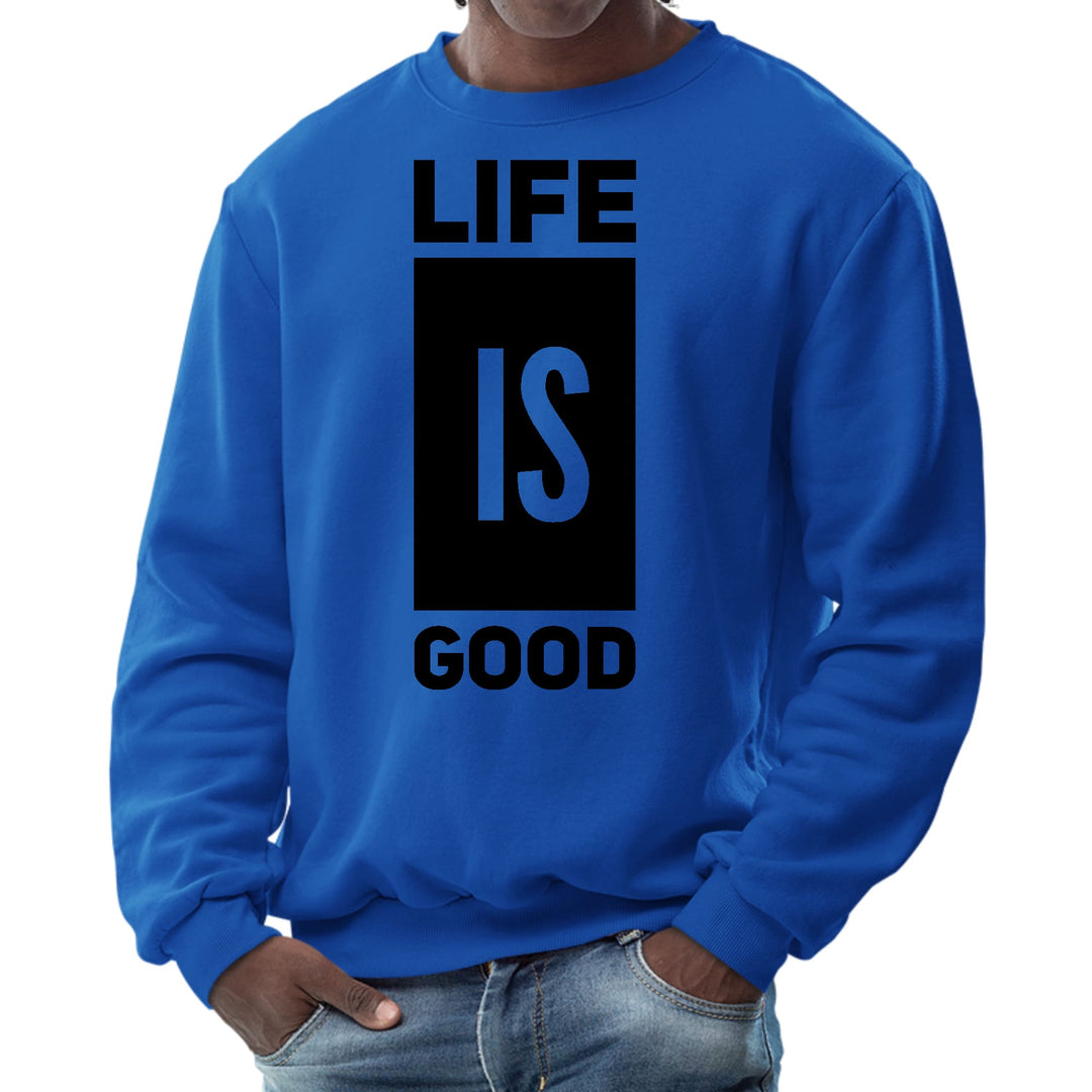 Mens Graphic Sweatshirt Life is Good - Mens | Sweatshirts