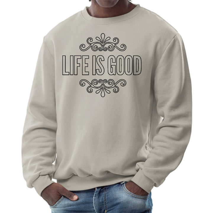 Mens Graphic Sweatshirt Life is Good Word Art Illustration Black - Mens