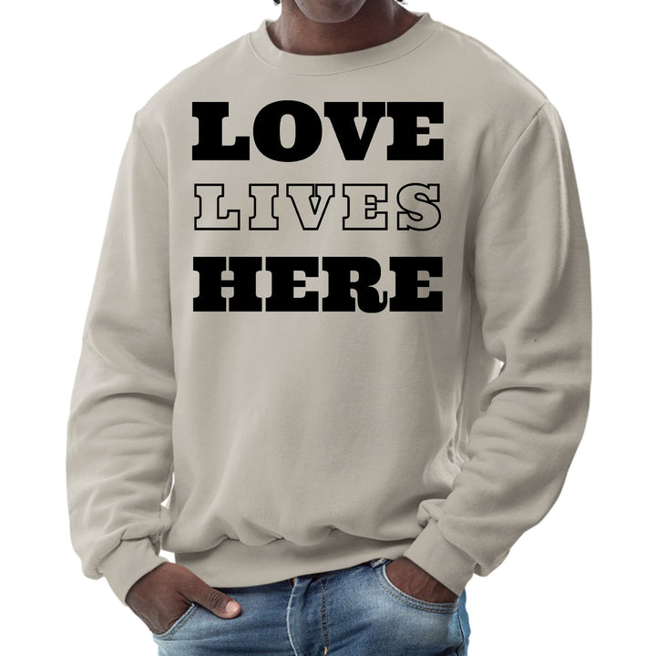 Mens Graphic Sweatshirt Love Lives Here - Mens | Sweatshirts