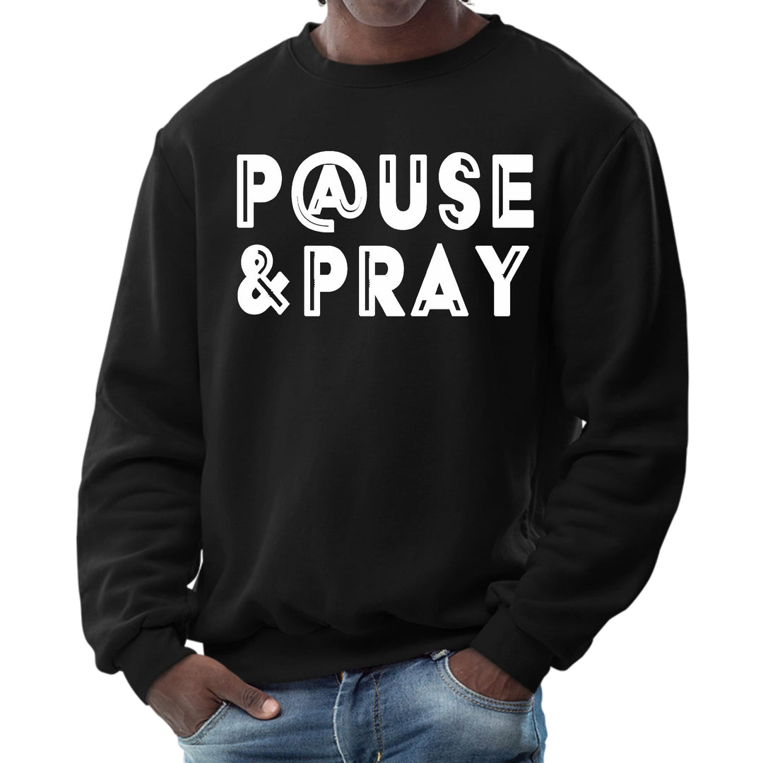 Mens Graphic Sweatshirt Pause and Pray - Mens | Sweatshirts