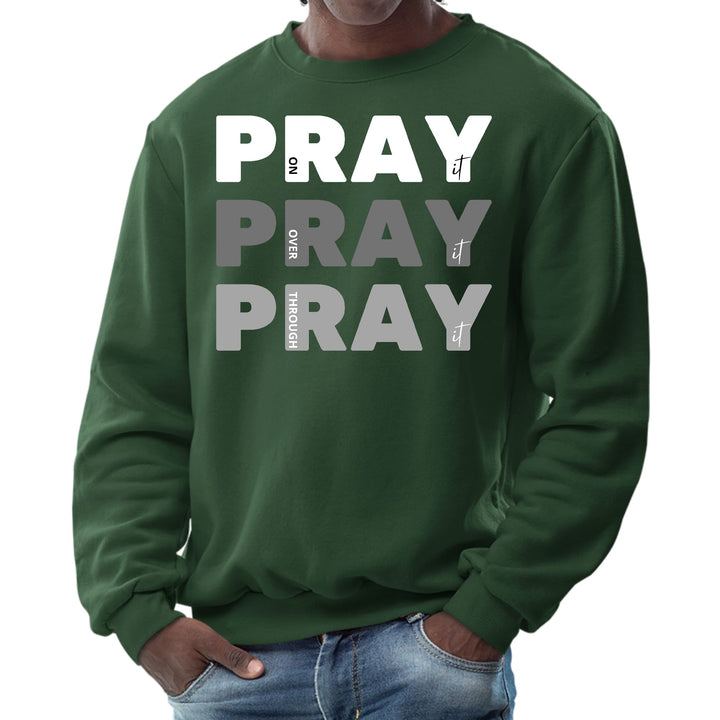 Mens Graphic Sweatshirt Pray on it Over it Through - Mens | Sweatshirts