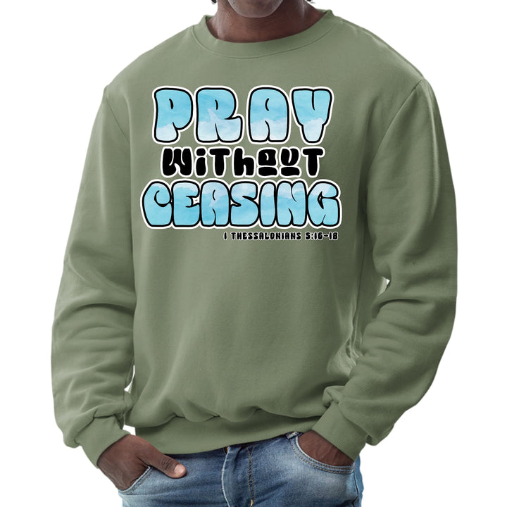 Mens Graphic Sweatshirt Pray Without Ceasing Inspirational - Mens | Sweatshirts