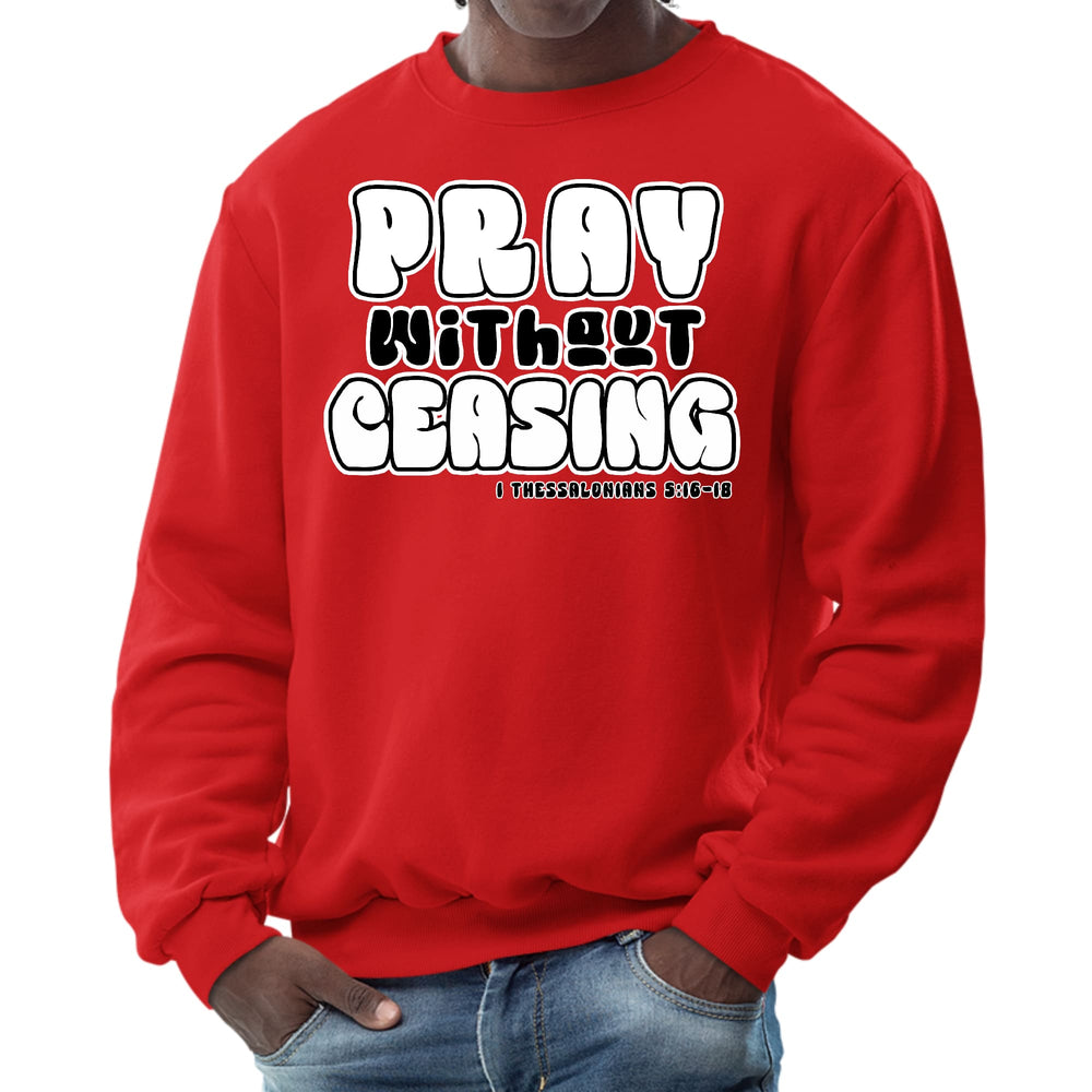 Mens Graphic Sweatshirt Pray Without Ceasing Inspirational - Mens | Sweatshirts