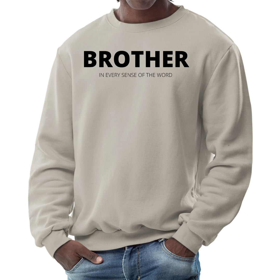 Mens Graphic Sweatshirt - Say it Soul - Brother (in Every Sense