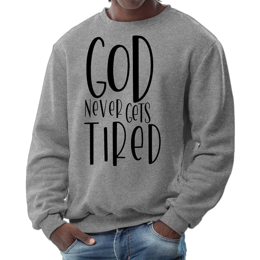 Mens Graphic Sweatshirt Say it Soul - God Never Gets Tired - Black - Mens