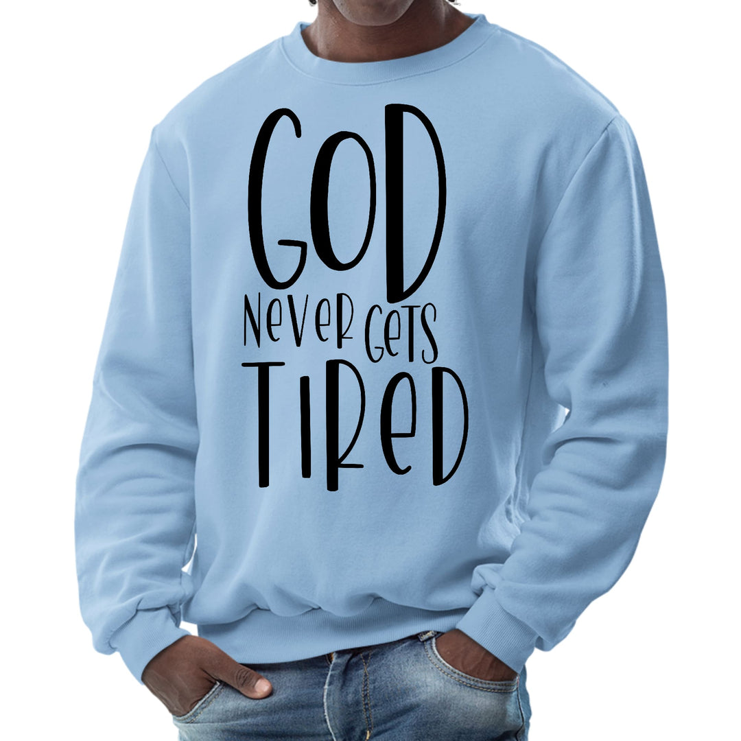 Mens Graphic Sweatshirt Say it Soul - God Never Gets Tired - Black - Mens