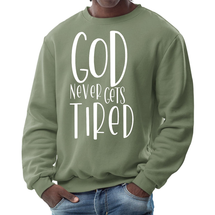 Mens Graphic Sweatshirt Say it Soul - God Never Gets Tired - Mens | Sweatshirts