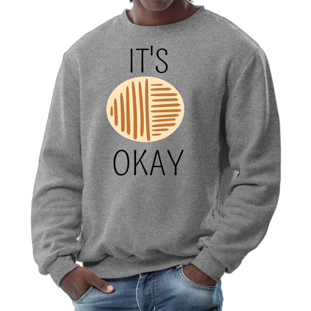 Mens Graphic Sweatshirt Say it Soul its Okay Black and Brown Line - Mens