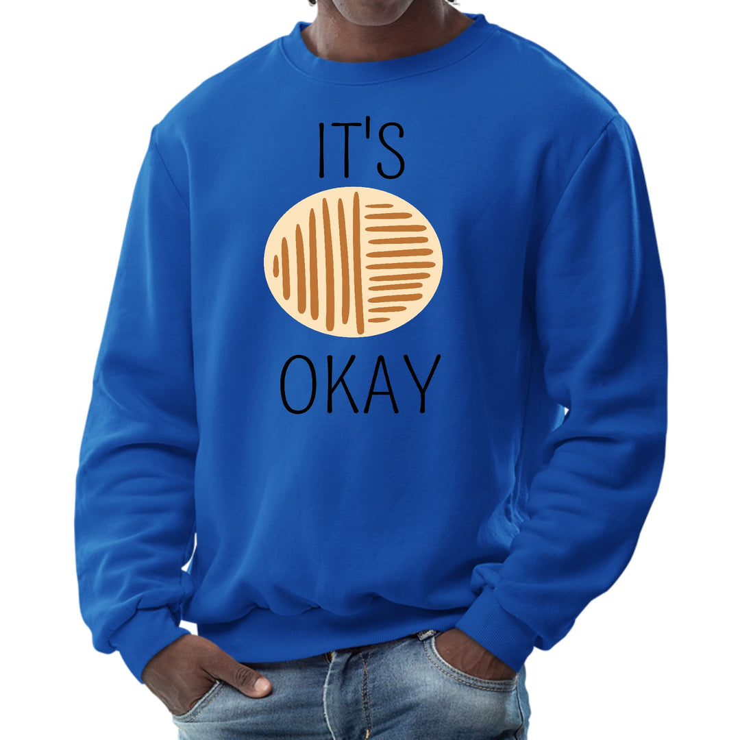 Mens Graphic Sweatshirt Say it Soul its Okay Black and Brown Line - Mens