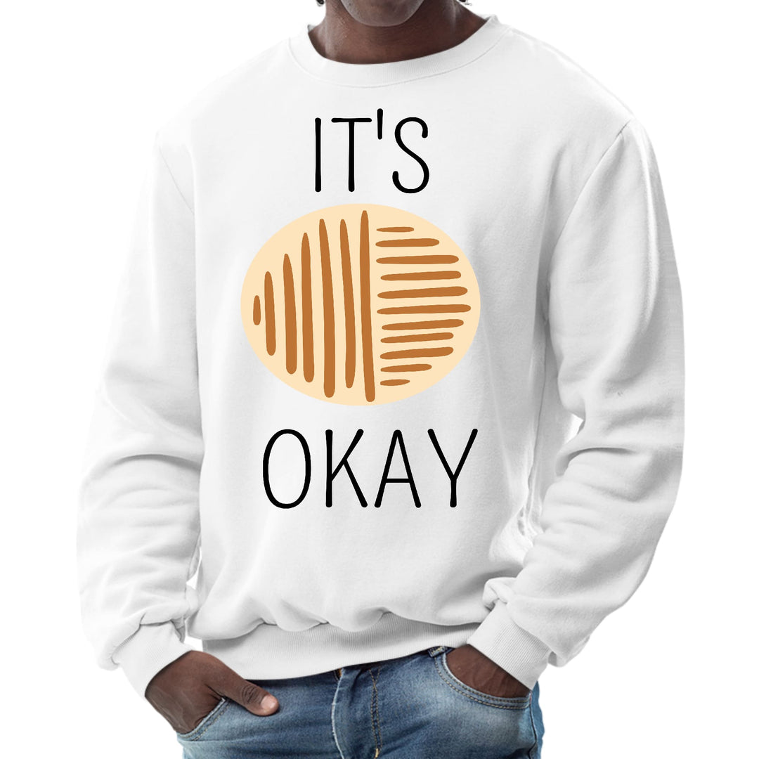 Mens Graphic Sweatshirt Say it Soul its Okay Black and Brown Line - Mens