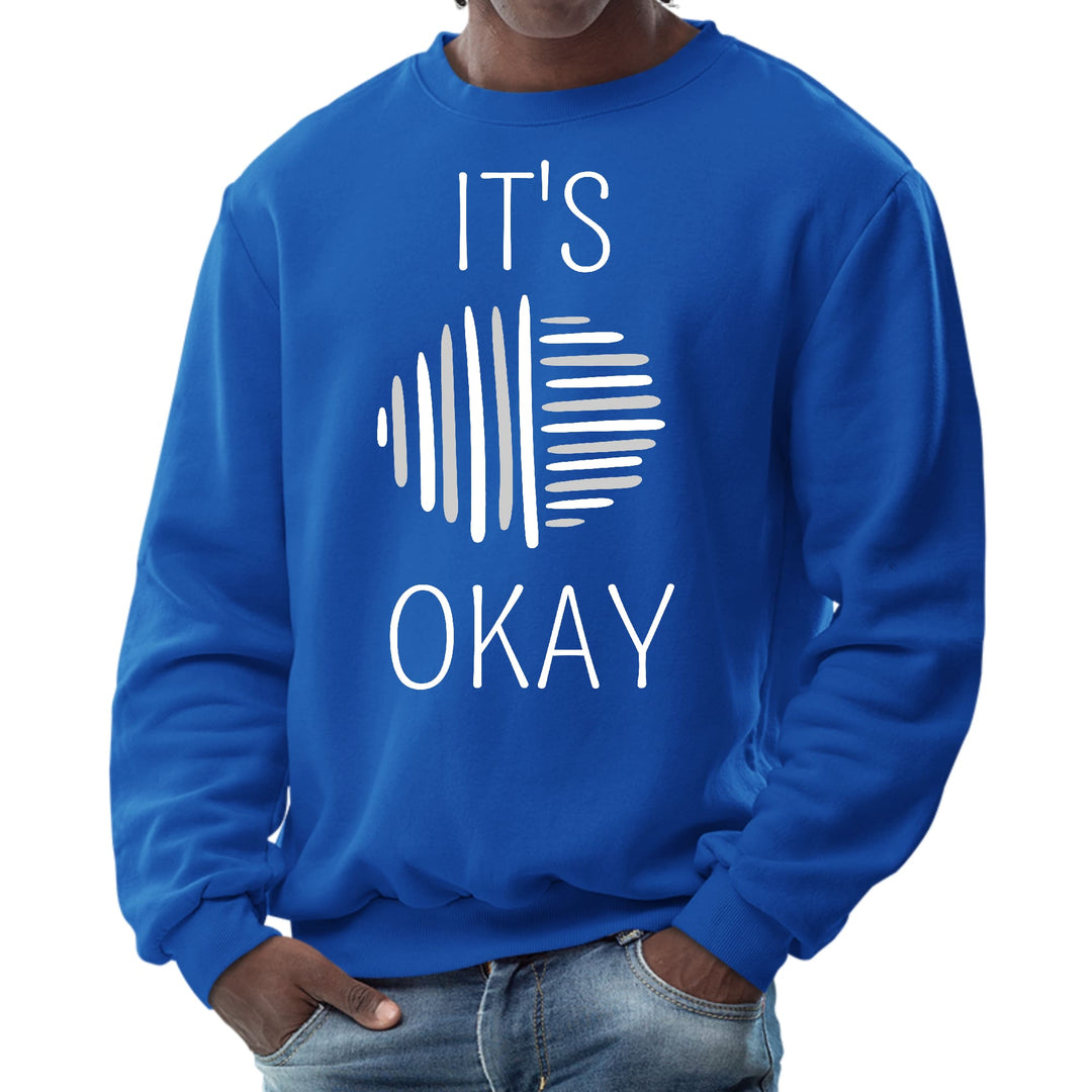 Mens Graphic Sweatshirt Say it Soul its Okay Grey and White Line - Mens