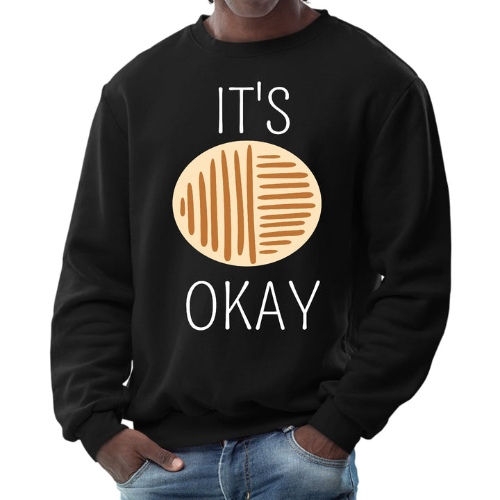 Mens Graphic Sweatshirt Say it Soul its Okay - Mens | Sweatshirts