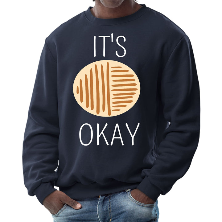 Mens Graphic Sweatshirt Say it Soul its Okay - Mens | Sweatshirts