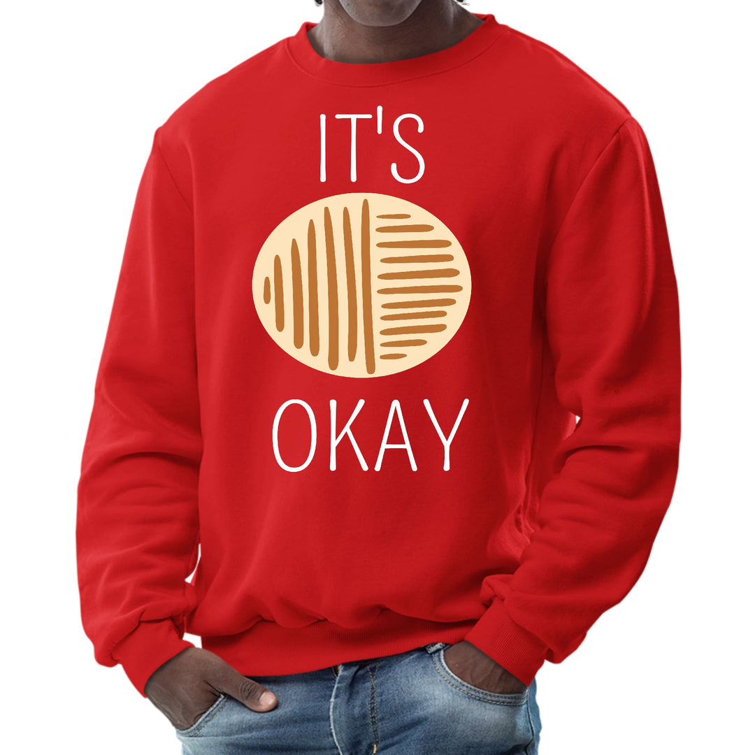 Mens Graphic Sweatshirt Say it Soul its Okay - Mens | Sweatshirts