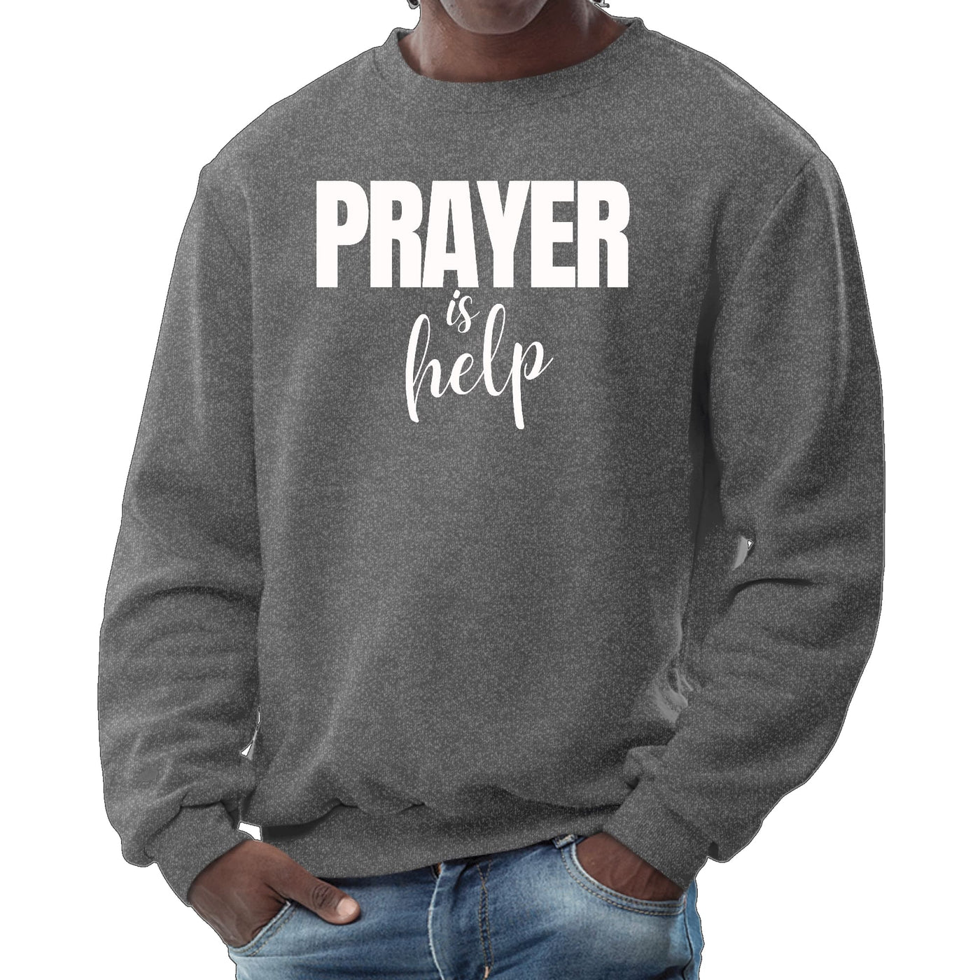 Mens Graphic Sweatshirt Say It Soul - Prayer Is Help Inspirational - Mens