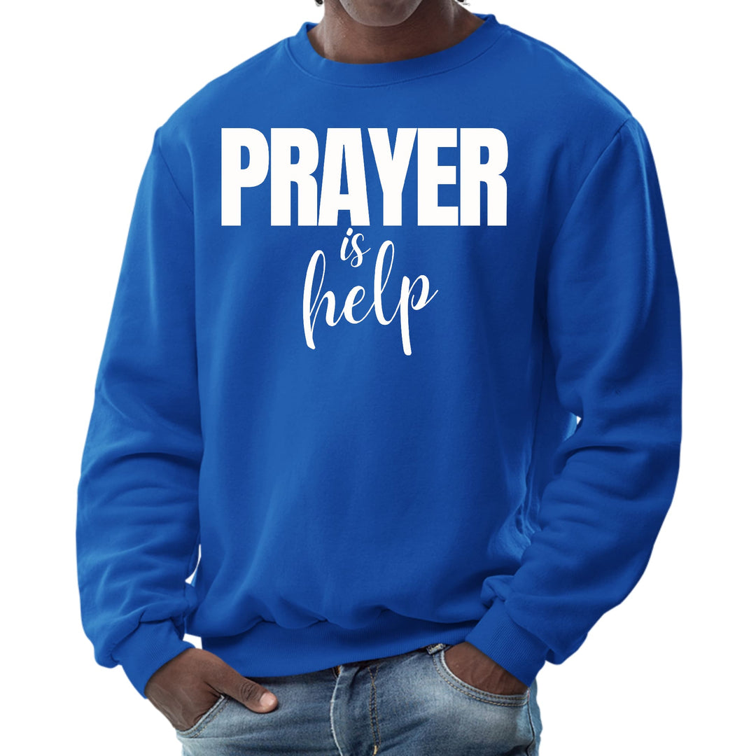 Mens Graphic Sweatshirt Say it Soul - Prayer is Help Inspirational - Mens