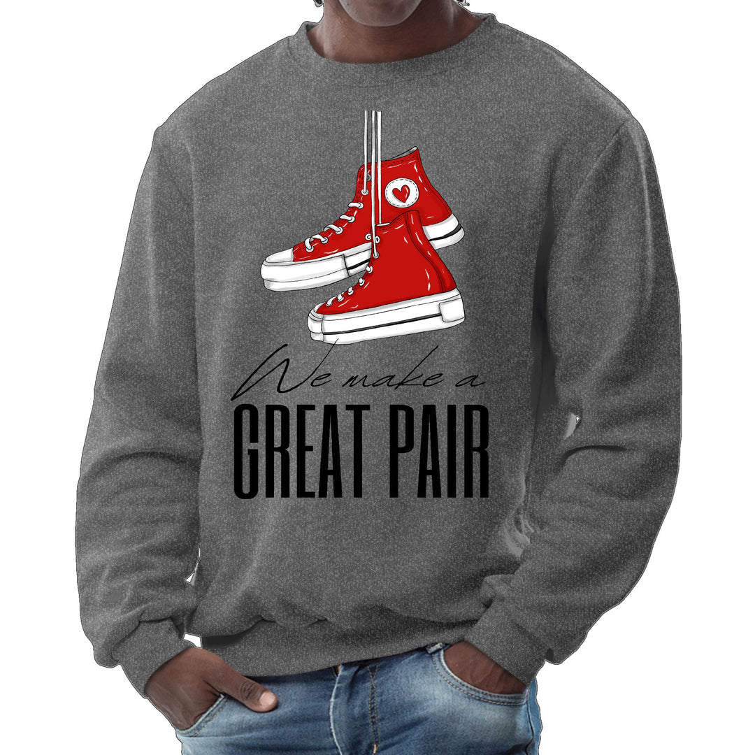 Mens Graphic Sweatshirt Say it Soul we Make a Great Pair - Mens | Sweatshirts