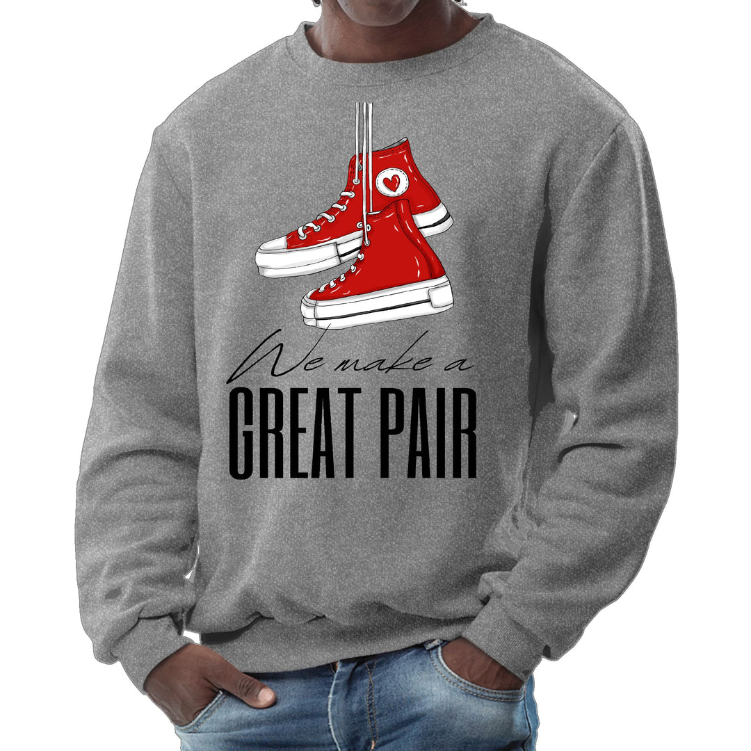 Mens Graphic Sweatshirt Say it Soul we Make a Great Pair - Mens | Sweatshirts