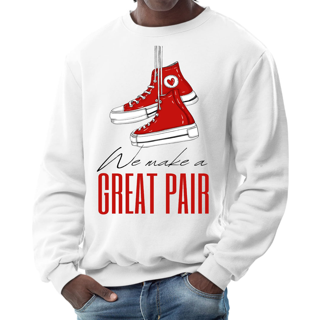 Mens Graphic Sweatshirt Say it Soul we Make a Great Pair - Mens | Sweatshirts