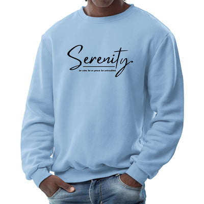 Mens Graphic Sweatshirt Serenity - Be Calm Be At Peace Be Untroubled - Mens