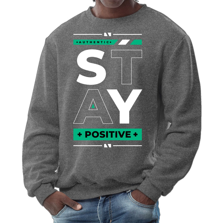 Mens Graphic Sweatshirt Stay Positive - Mens | Sweatshirts