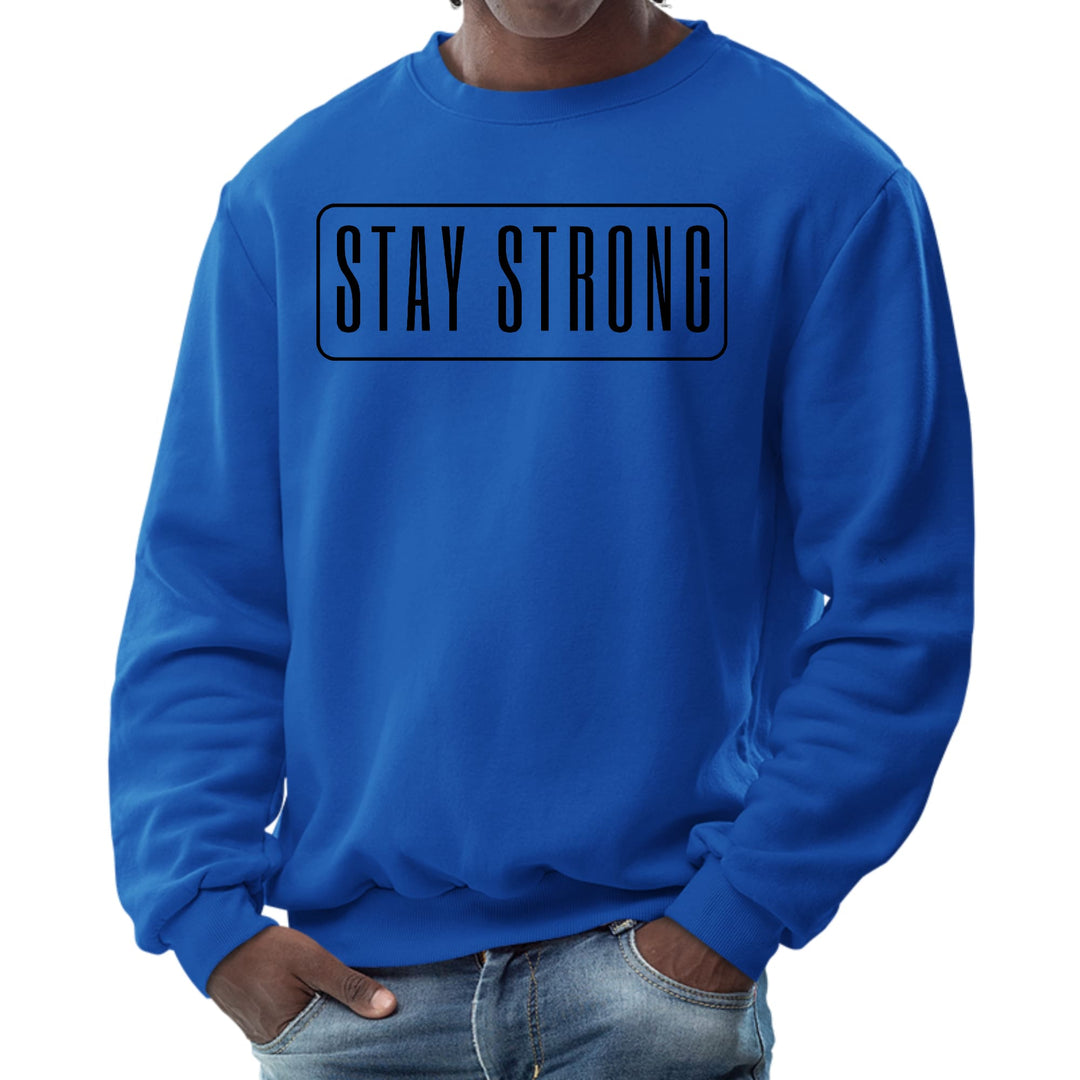 Mens Graphic Sweatshirt - Stay Strong Print - Mens/Sweatshirts