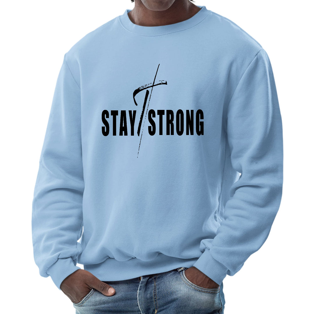 Mens Graphic Sweatshirt Stay Strong With Cross Black Print - Mens | Sweatshirts