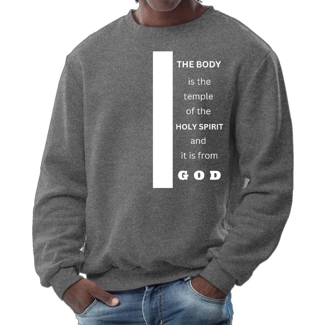 Mens Graphic Sweatshirt the Body is the Temple of the Holy Spirit - Mens