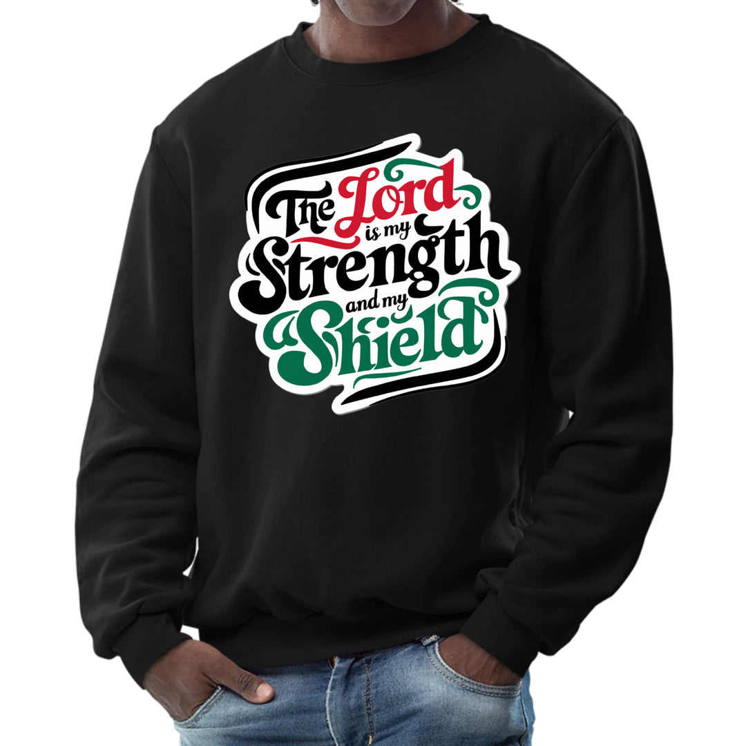 Mens Graphic Sweatshirt the Lord is my Strength and my Shield - Mens