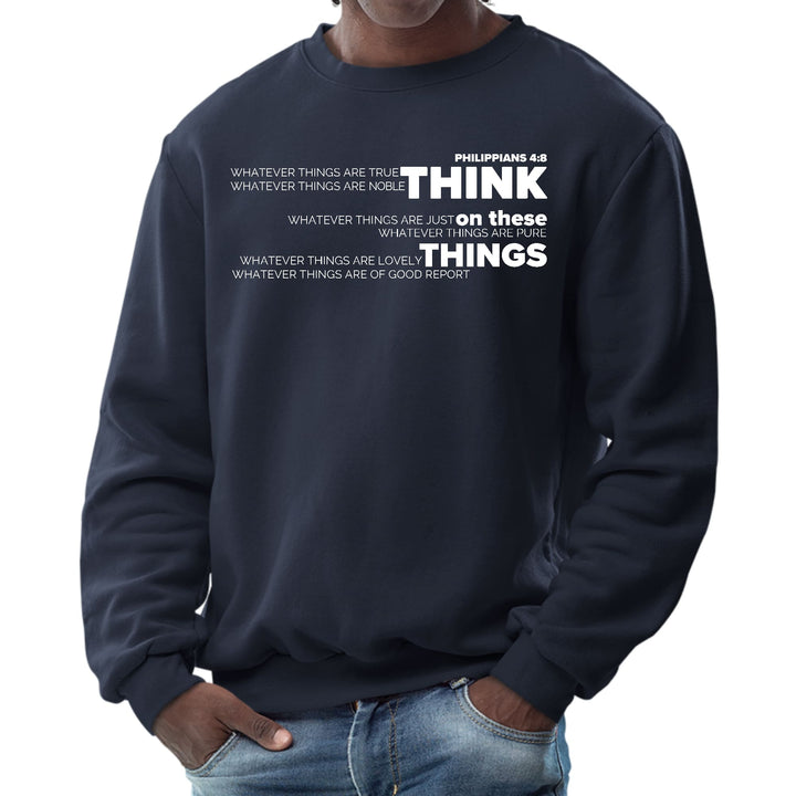 Mens Graphic Sweatshirt Think on these Things - Mens | Sweatshirts