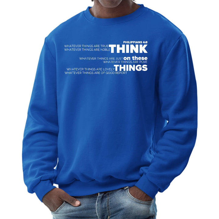 Mens Graphic Sweatshirt Think on these Things - Mens | Sweatshirts