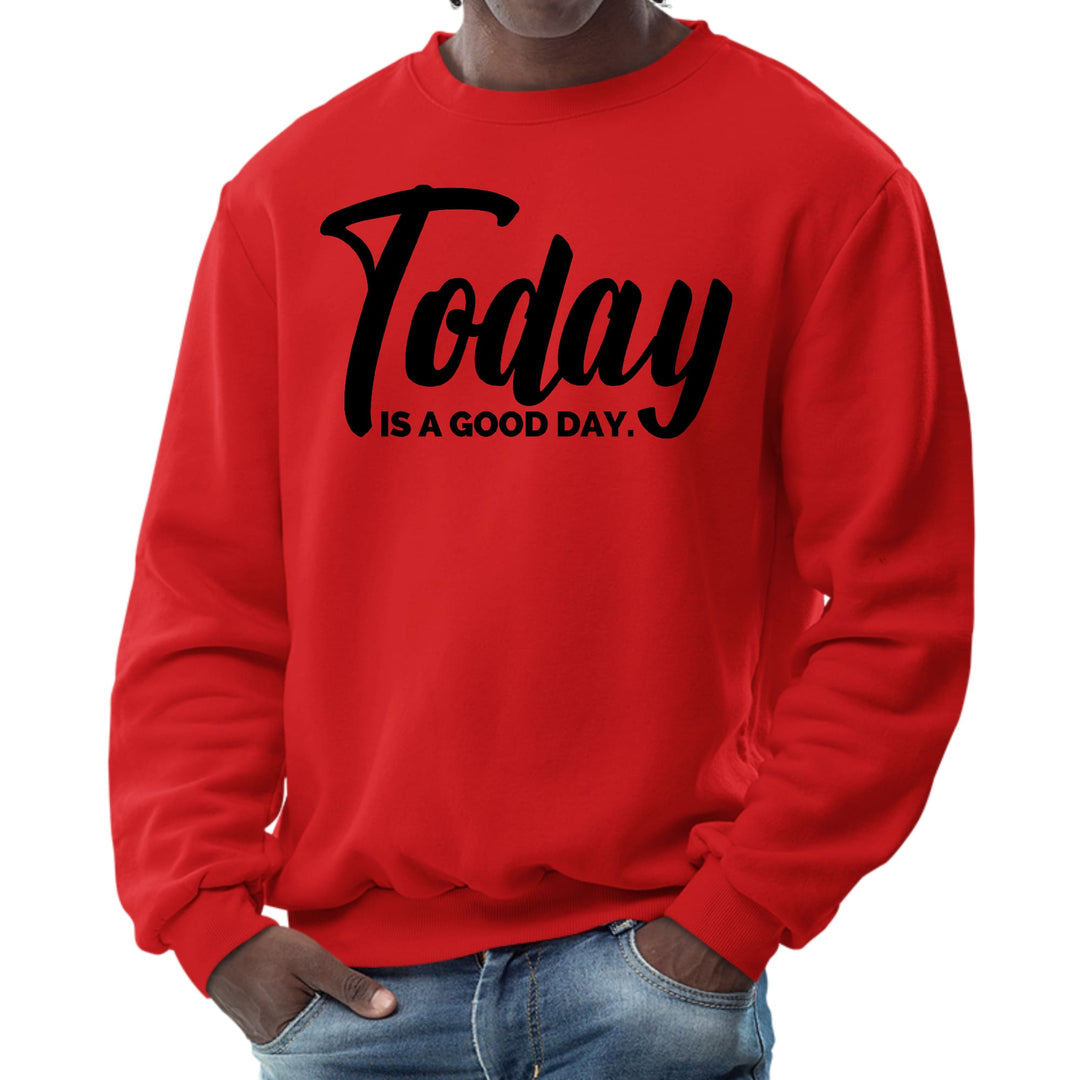 Mens Graphic Sweatshirt Today is a Good Day Black Illustration - Mens