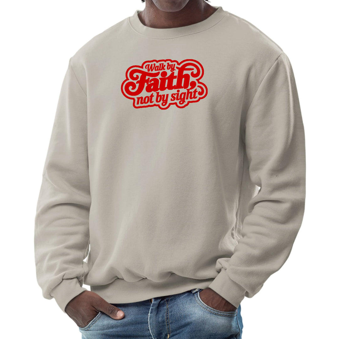 Mens Graphic Sweatshirt Walk by Faith not by Sight - Mens | Sweatshirts