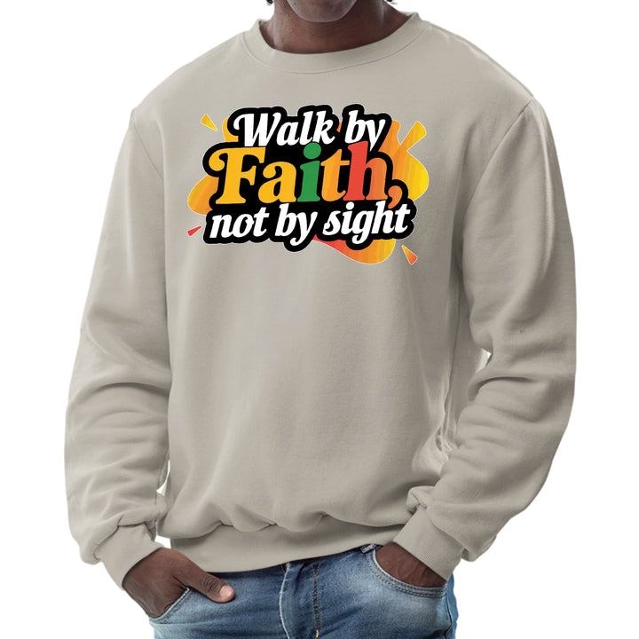 Mens Graphic Sweatshirt Walk by Faith not by Sight - Mens | Sweatshirts